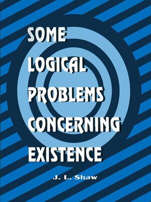 cover image of Some Logical Problems Concerning Existence